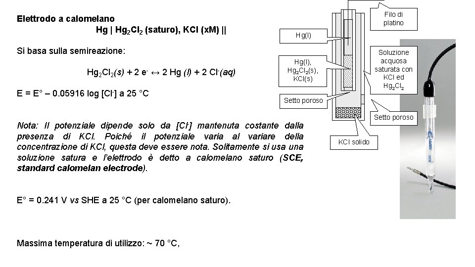 Elettrodo a calomelano Hg | Hg 2 Cl 2 (saturo), KCl (x. M) ||