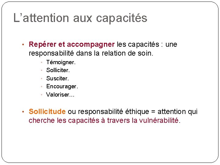 L’attention aux capacités • Repérer et accompagner les capacités : une responsabilité dans la