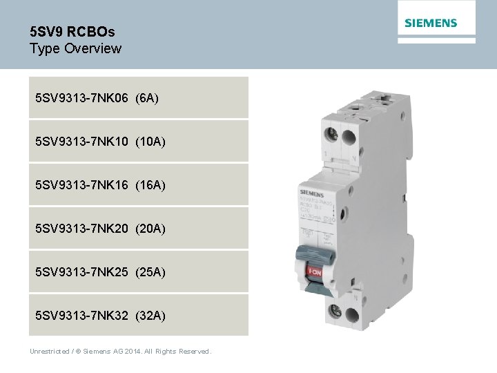 5 SV 9 RCBOs Type Overview 5 SV 9313 -7 NK 06 (6 A)