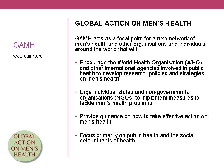 GLOBAL ACTION ON MEN’S HEALTH GAMH acts as a focal point for a new