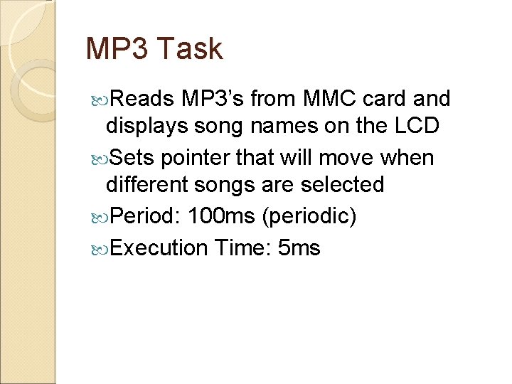 MP 3 Task Reads MP 3’s from MMC card and displays song names on