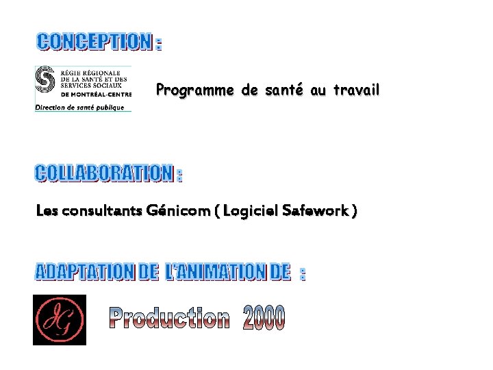 Programme de santé au travail Les consultants Génicom ( Logiciel Safework ) 