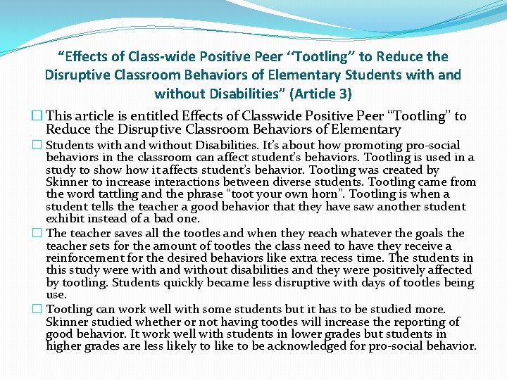 “Effects of Class-wide Positive Peer ‘‘Tootling’’ to Reduce the Disruptive Classroom Behaviors of Elementary