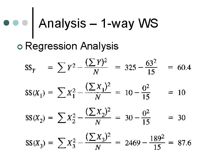 Analysis – 1 -way WS ¢ Regression Analysis 