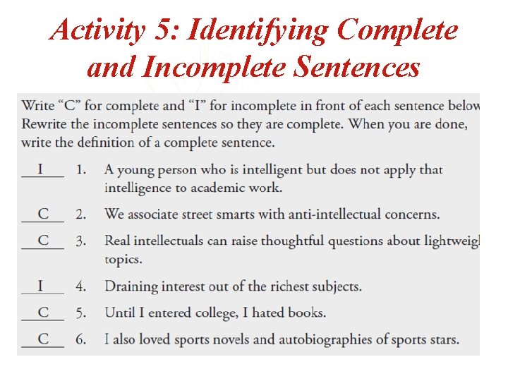 Activity 5: Identifying Complete and Incomplete Sentences 