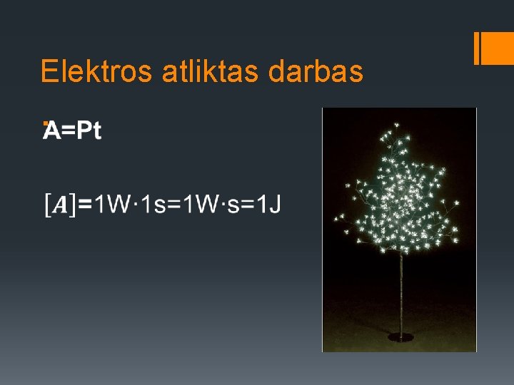 Elektros atliktas darbas § 