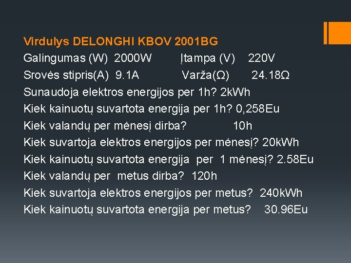 Virdulys DELONGHI KBOV 2001 BG Galingumas (W) 2000 W Įtampa (V) 220 V Srovės