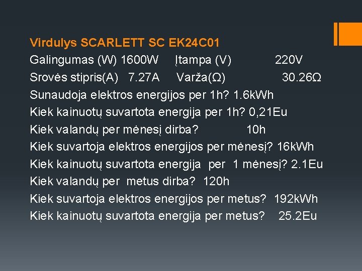 Virdulys SCARLETT SC EK 24 C 01 Galingumas (W) 1600 W Įtampa (V) 220