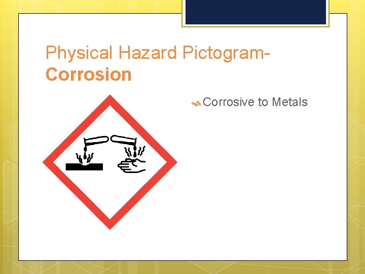 Physical Hazard Pictogram. Corrosion Corrosive to Metals 
