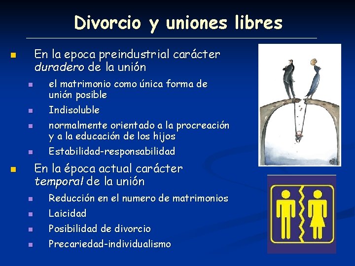 Divorcio y uniones libres En la epoca preindustrial carácter duradero de la unión n