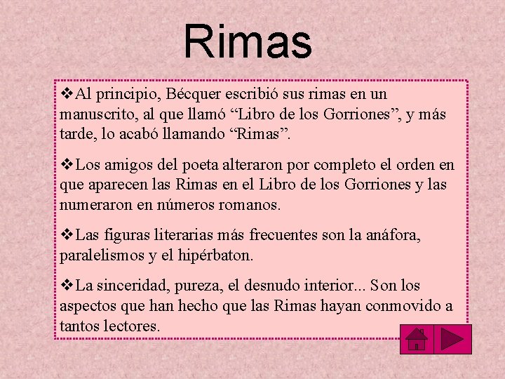 Rimas v. Al principio, Bécquer escribió sus rimas en un manuscrito, al que llamó