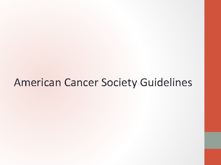 American Cancer Society Guidelines 