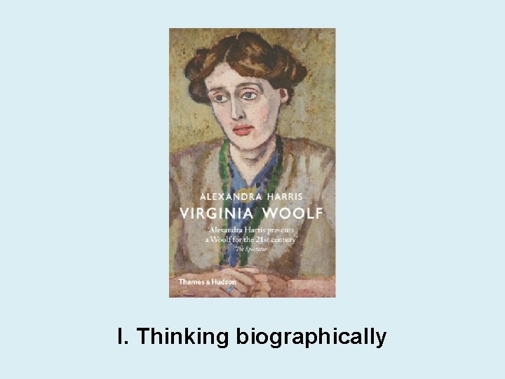 I. Thinking biographically 