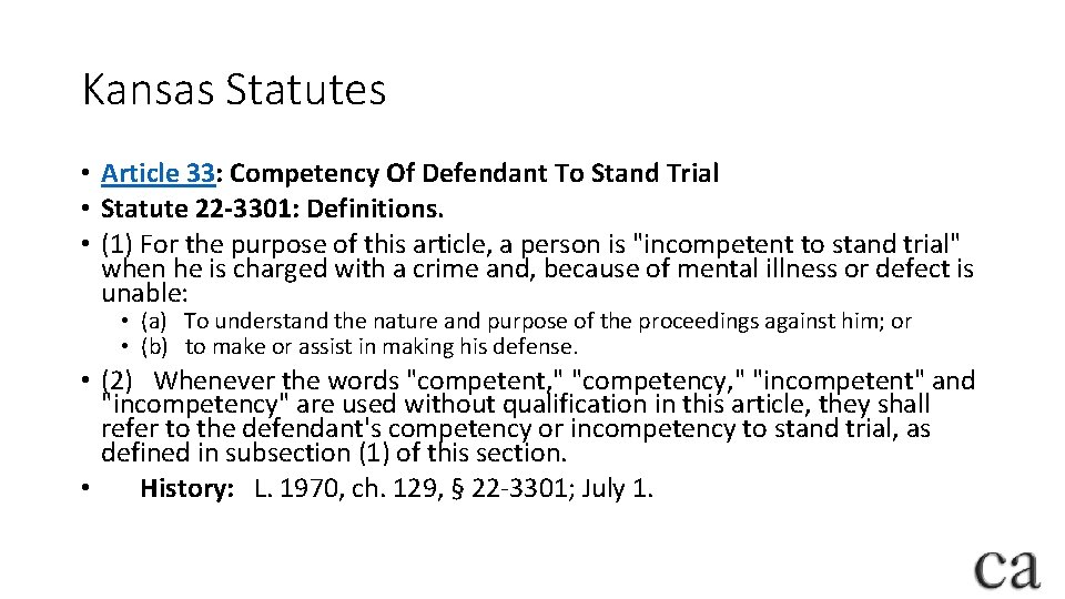 Kansas Statutes • Article 33: Competency Of Defendant To Stand Trial • Statute 22