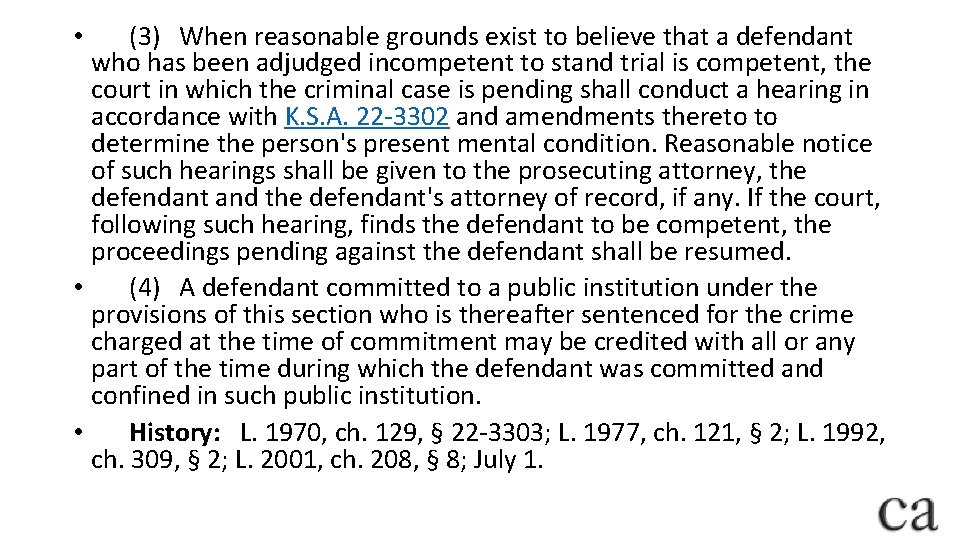  • (3) When reasonable grounds exist to believe that a defendant who has