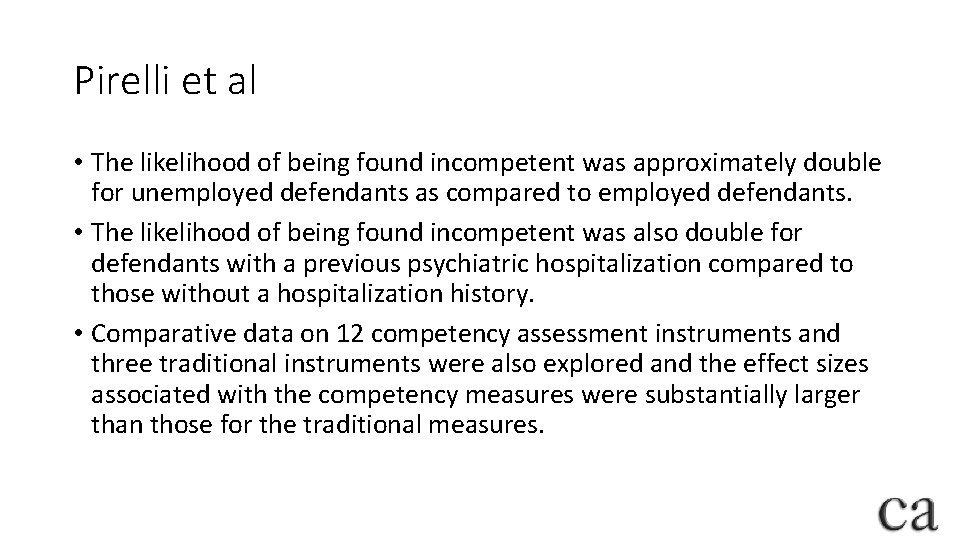 Pirelli et al • The likelihood of being found incompetent was approximately double for