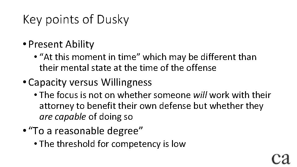 Key points of Dusky • Present Ability • “At this moment in time” which