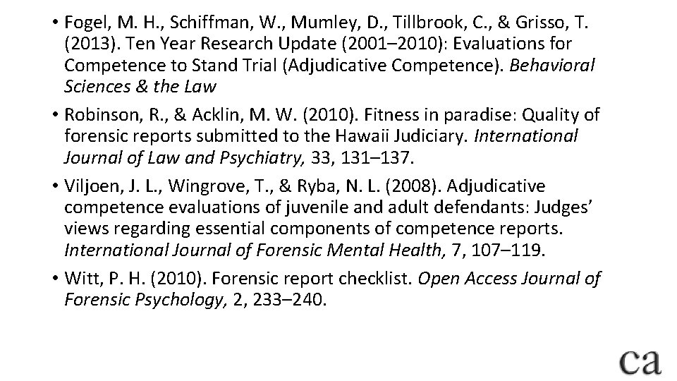  • Fogel, M. H. , Schiffman, W. , Mumley, D. , Tillbrook, C.