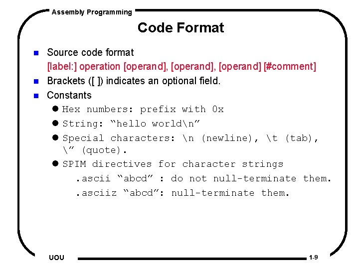 Assembly Programming Code Format n n n Source code format [label: ] operation [operand],