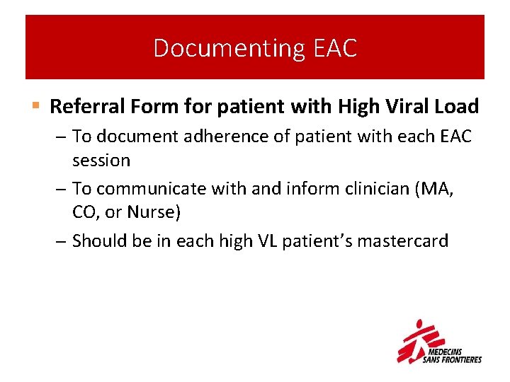 Documenting EAC § Referral Form for patient with High Viral Load ─ To document