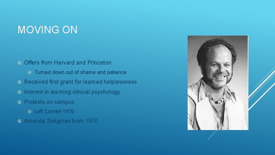 MOVING ON Offers from Harvard and Princeton Turned down out of shame and patience