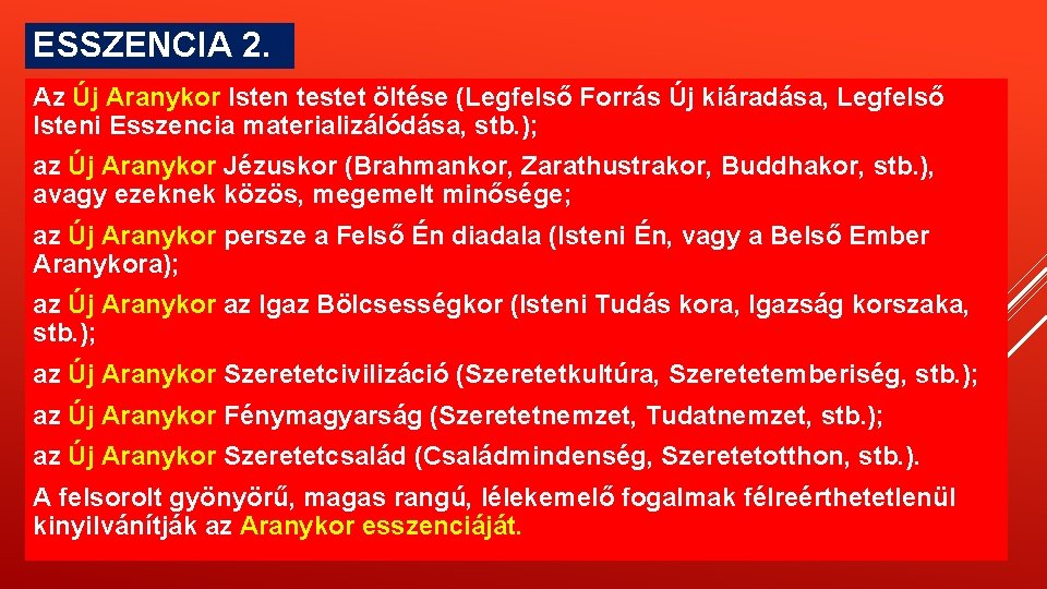ESSZENCIA 2. Az Új Aranykor Isten testet öltése (Legfelső Forrás Új kiáradása, Legfelső Isteni ESSZENCIA 2. Az Új Aranykor Isten testet öltése (Legfelső Forrás Új kiáradása, Legfelső Isteni