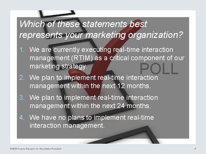 Which of these statements best represents your marketing organization? 1. We are currently executing
