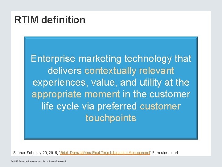 RTIM definition Enterprise marketing technology that delivers contextually relevant experiences, value, and utility at