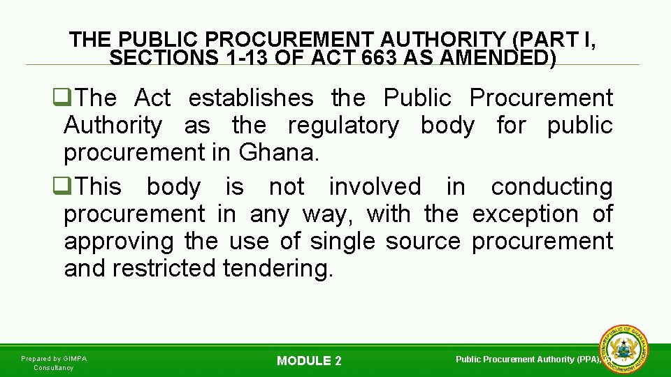 THE PUBLIC PROCUREMENT AUTHORITY (PART I, SECTIONS 1 -13 OF ACT 663 AS AMENDED)