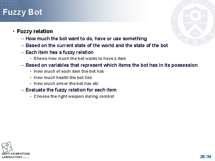 Fuzzy Bot • Fuzzy relation – How much the bot want to do, have