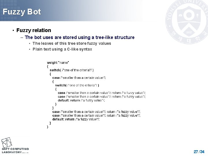 Fuzzy Bot • Fuzzy relation – The bot uses are stored using a tree-like