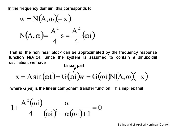 In the frequency domain, this corresponds to That is, the nonlinear block can be