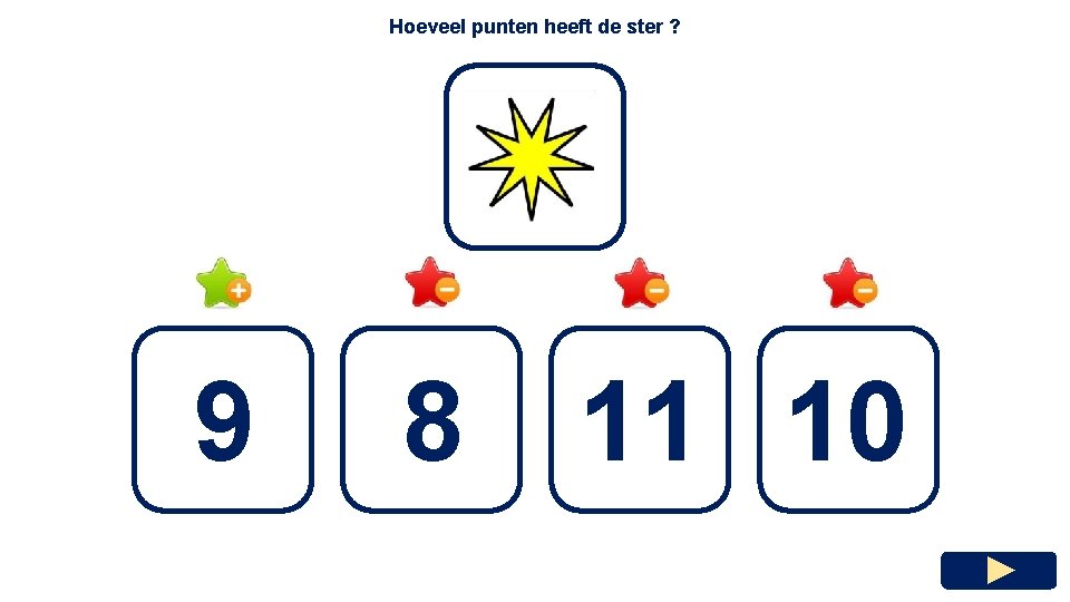 Hoeveel punten heeft de ster ? 9 8 11 10 