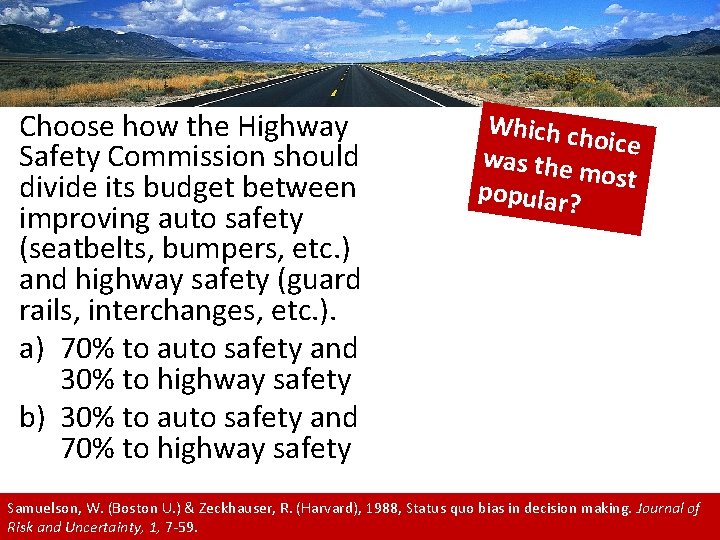 Choose how the Highway Safety Commission should divide its budget between improving auto safety