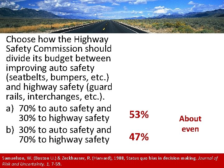 Choose how the Highway Safety Commission should divide its budget between improving auto safety