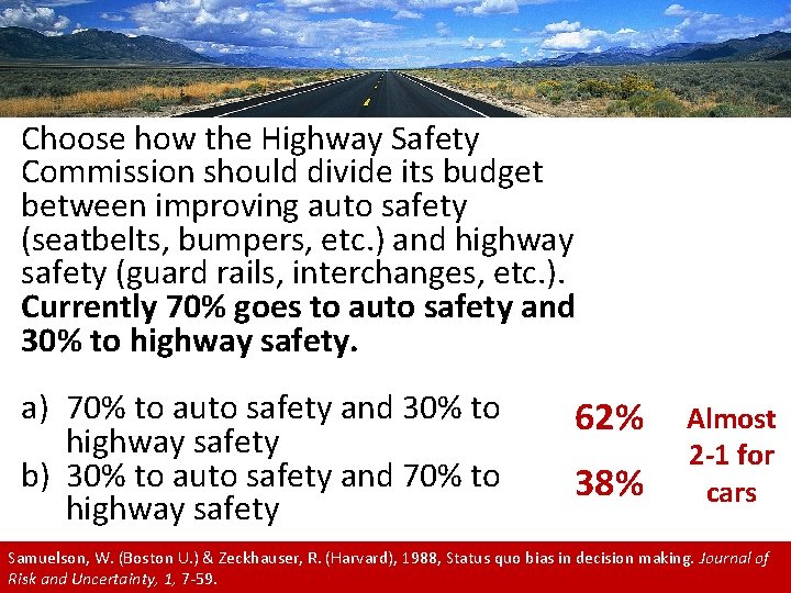 Choose how the Highway Safety Commission should divide its budget between improving auto safety