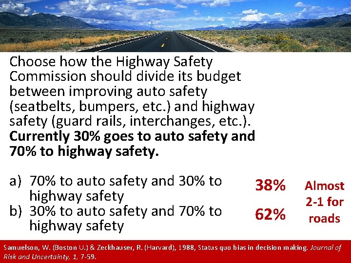 Choose how the Highway Safety Commission should divide its budget between improving auto safety