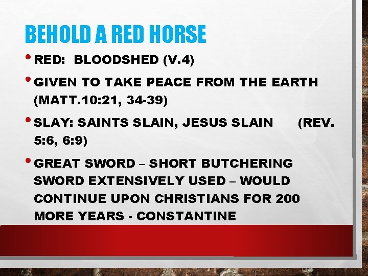 BEHOLD A RED HORSE • RED: BLOODSHED (V. 4) • GIVEN TO TAKE PEACE