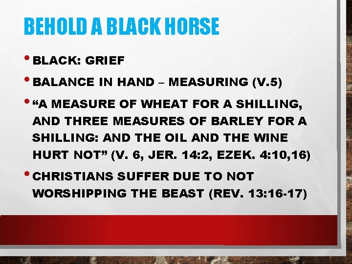 BEHOLD A BLACK HORSE • BLACK: GRIEF • BALANCE IN HAND – MEASURING (V.