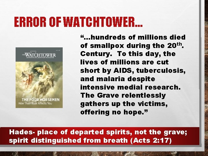 ERROR OF WATCHTOWER… “…hundreds of millions died of smallpox during the 20 th. Century.