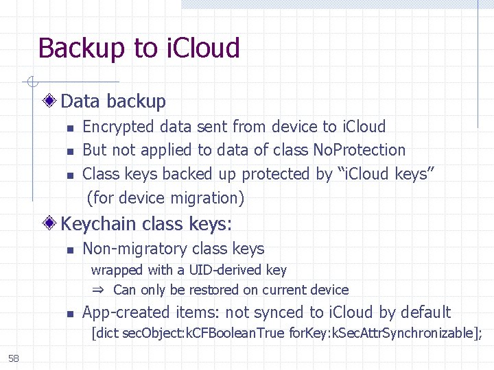 Backup to i. Cloud Data backup Encrypted data sent from device to i. Cloud