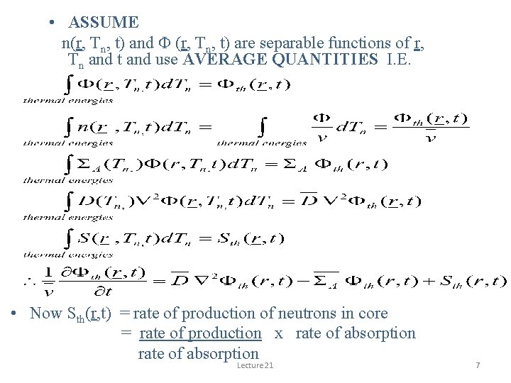  • ASSUME n(r, Tn, t) and F (r, Tn, t) are separable functions