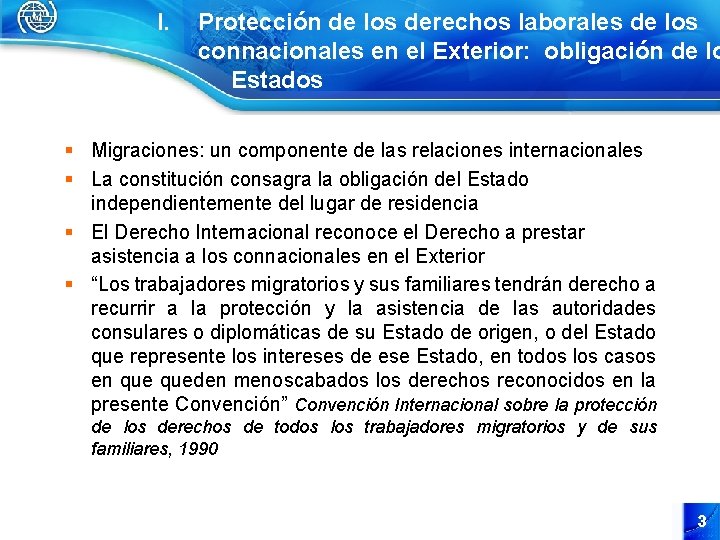 I. Protección de los derechos laborales de los connacionales en el Exterior: obligación de