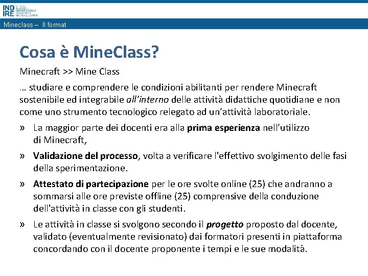Mineclass – Il format Cosa è Mine. Class? Minecraft >> Mine Class … studiare