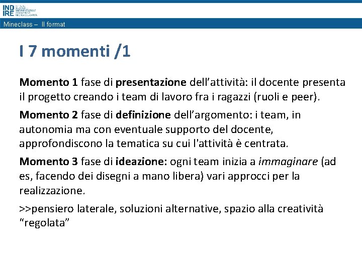 Mineclass – Il format I 7 momenti /1 Momento 1 fase di presentazione dell’attività: