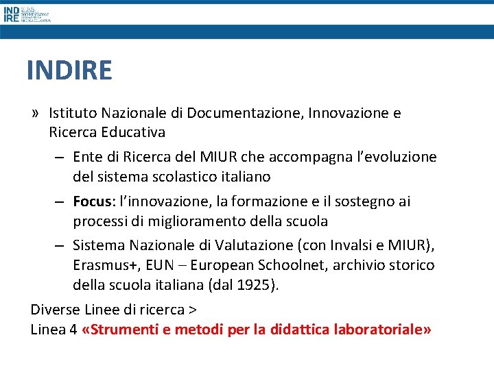 INDIRE » Istituto Nazionale di Documentazione, Innovazione e Ricerca Educativa – Ente di Ricerca