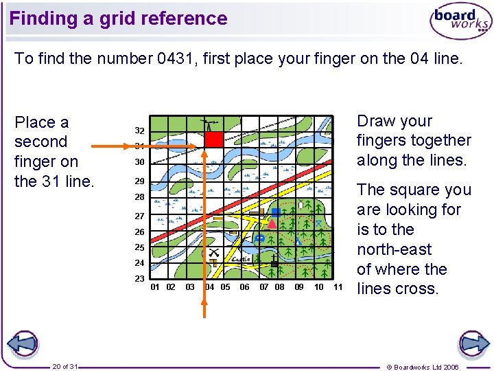 Finding a grid reference To find the number 0431, first place your finger on