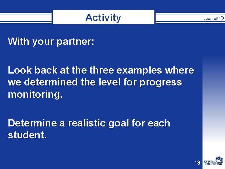 Activity With your partner: Look back at the three examples where we determined the