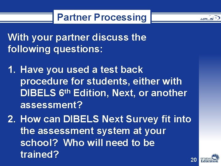 Partner Processing With your partner discuss the following questions: 1. Have you used a