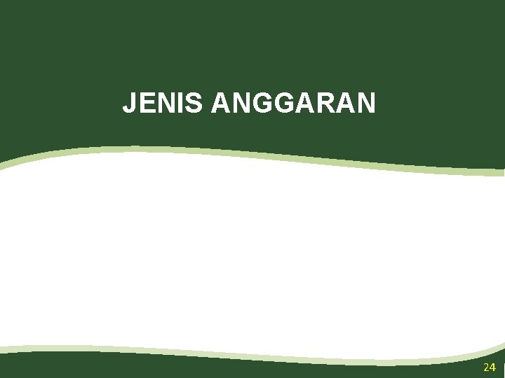 JENIS ANGGARAN 24 